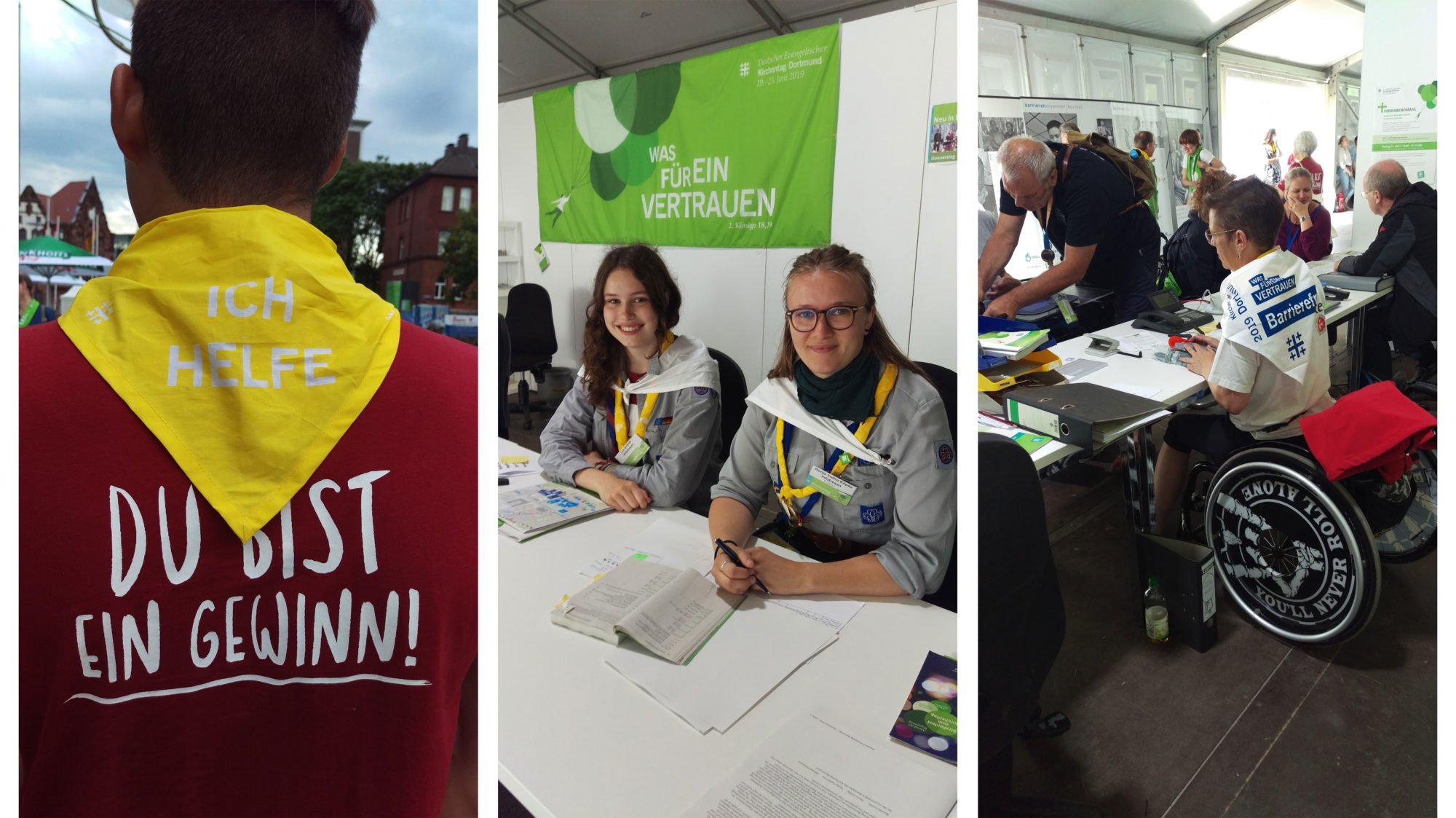 Drei Bilder nebeneinander: links der Hinterkopf eines jungen Mannes. Er trägt einen Schal mit der Aufschrift "Ich helfe" und auf seinem T-Shirt steht: "Du bist ein Gewinn!". Daneben: zwei junge Frauen sitzen an einem Informationstisch und lächeln in die Kamera. rechts: Eine Frau im Rollstuhl hinter einem Informations- und Bürotisch. Auf dem Tisch liegen Akten, Dokumentablagen und ein Telefon. Auf ihrem Rollstuhl steht: You'll never roll alone.