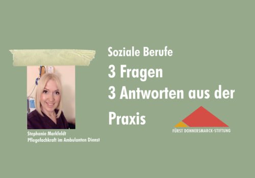 Ein Porträtfoto von Stephanie Markfeldt auf grünem Hintergrund, daneben das Stiftungslogo und der Schriftzug: Soziale Berufe 3 Fragen 3 Antworten aus der Praxis